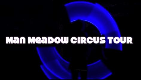 Man Meadow Circus Tour stor